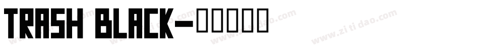 Trash Black字体转换
